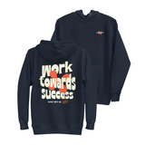 Work Towards Success Classic Hoodie